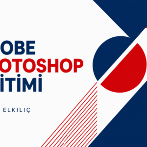 Adobe Photoshop Eğitimi